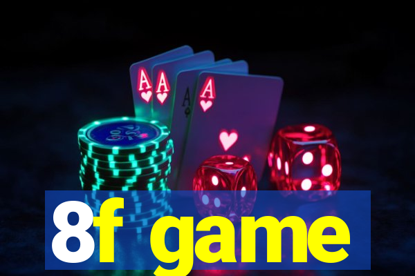 8f game